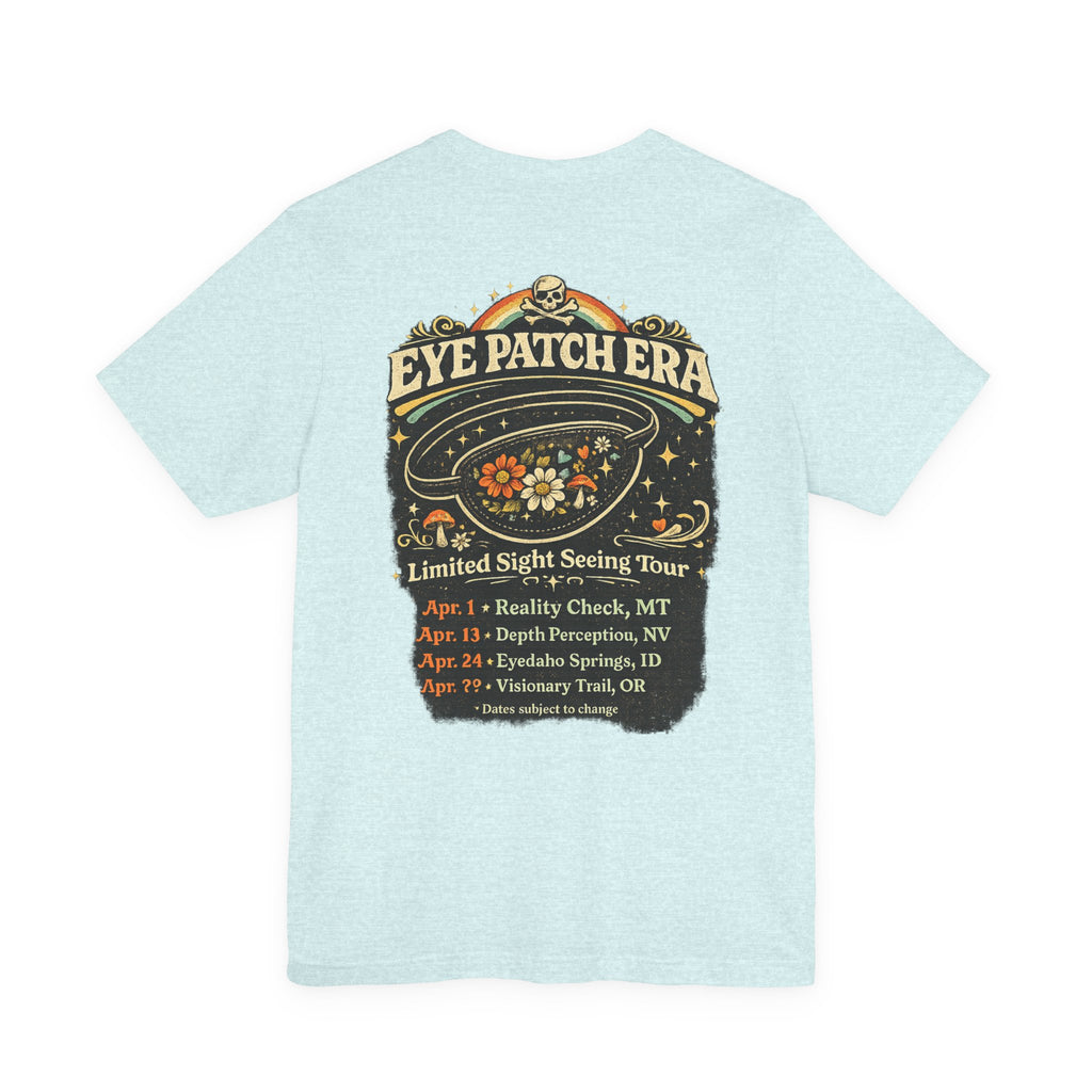 Eye Patch Era — Limited Sight Seeing Tour T-Shirt