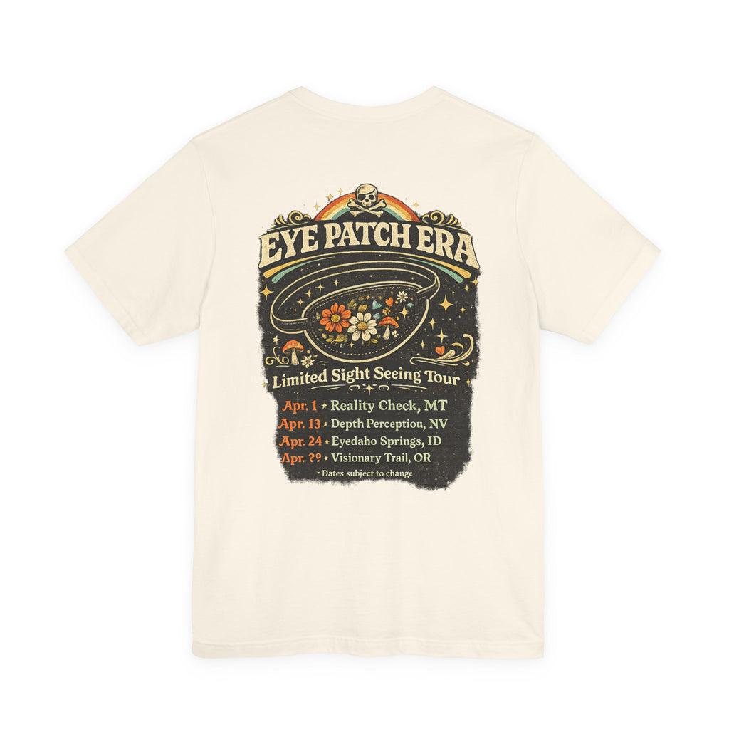 Eye Patch Era — Limited Sight Seeing Tour T-Shirt