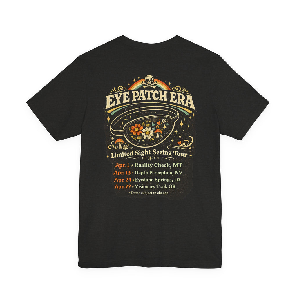 Eye Patch Era — Limited Sight Seeing Tour T-Shirt