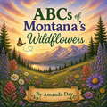 ABCs of Montana's Wildflowers